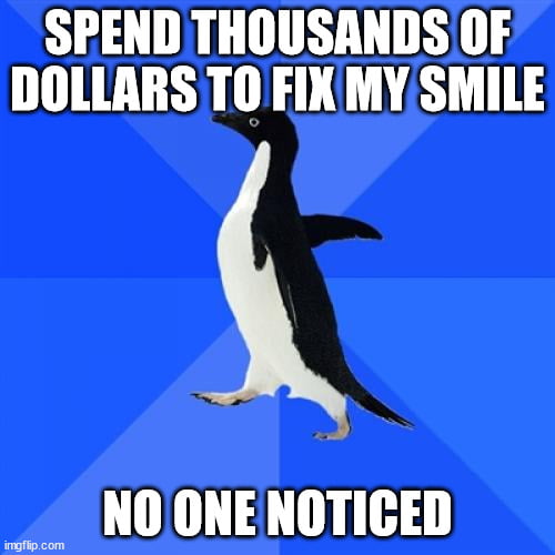 Retainer Meme Well, at least I have to wear a retainer at night for the rest of my ...