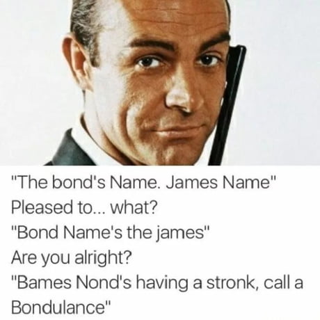 Bond! - 9GAG