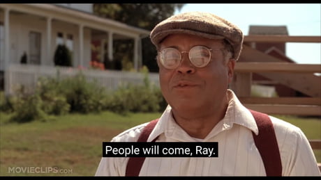 People will come Ray 