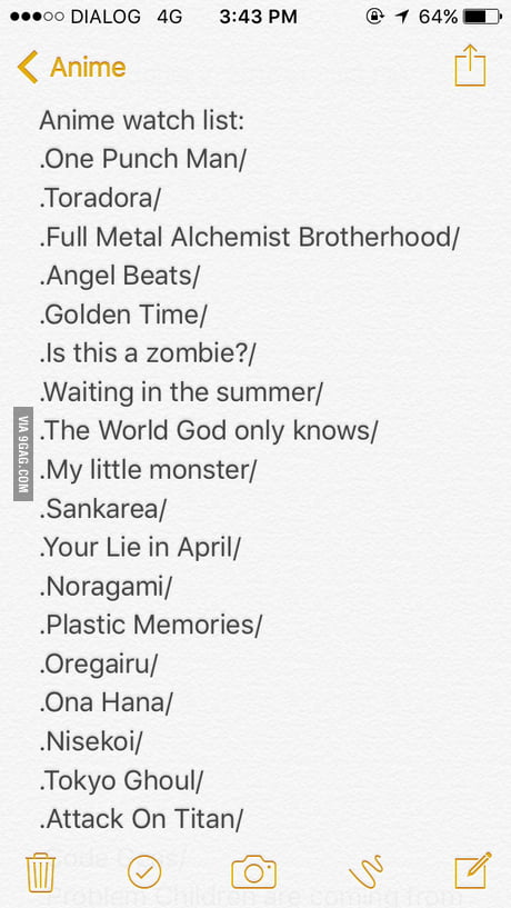 My own anime list (the slash means I watched btw) - 9GAG