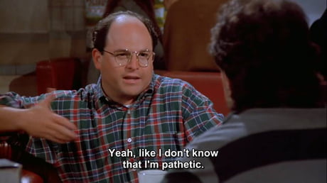 George Costanza inspirational quote - 9GAG