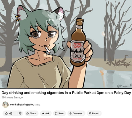 day drinking and smoking cigarettes meme in a Public Park at 3pm on a Rainy Day Day Drinking and Smoking Cigarettes