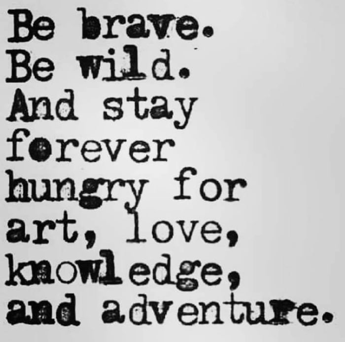 Be Brave - 9GAG