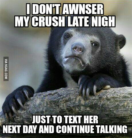 I Know She Doesn T Like Me Back But I Love To Talk With Her 9gag