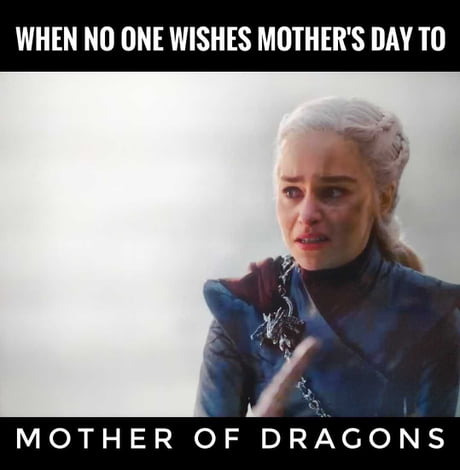 happy mothers day mother of dragons