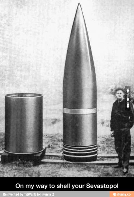Shell of the Schwerer Gustav Railway Gun. - 9GAG