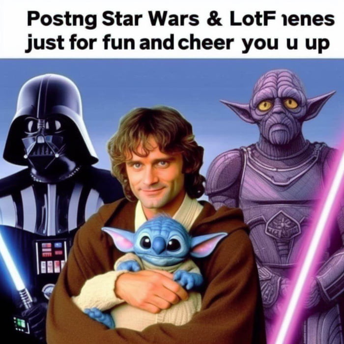Posting star wars and lotr memes just for fun and to cheer you up - 9GAG
