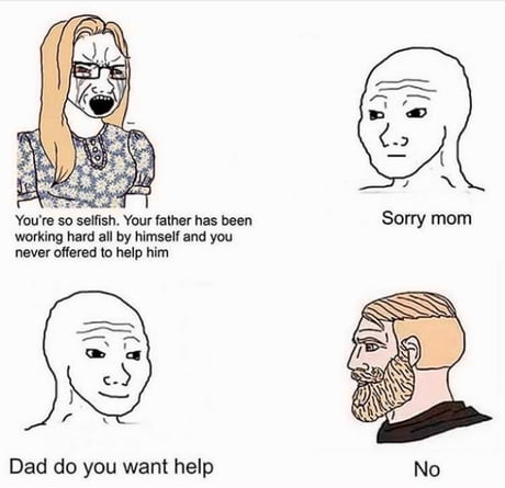 Dad Go Help Your Mom 9gag