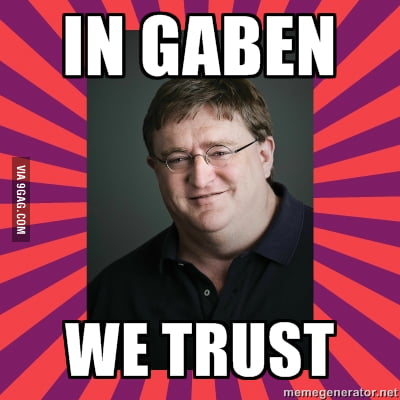 Gabe Newell, our lord and saviour - 9GAG