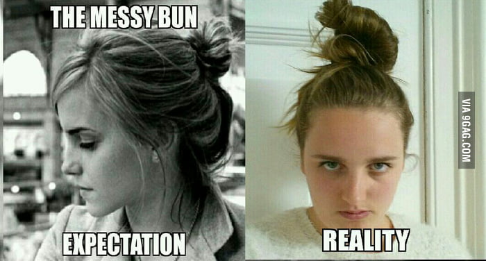  The messy bun. - 9GAG