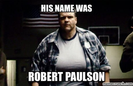 His Name Is Robert Paulson His Name Is Robert Paulson His Name Is Robert Paulson 9gag