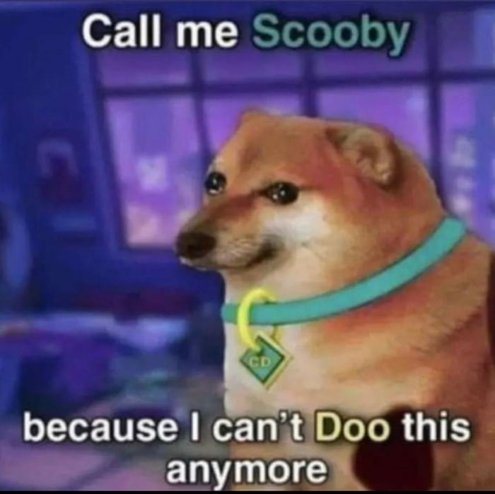 Scooby dooby - 9GAG
