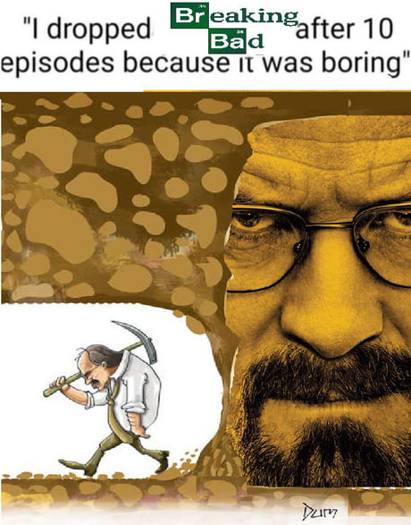 Breaking bad meme - 9GAG