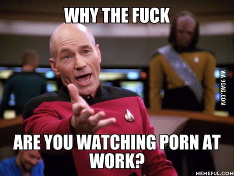 The amount of porn watching that goes on at work is enormous. - 9GAG