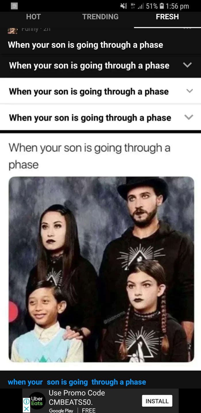 When. Your son is going through a phase - 9GAG