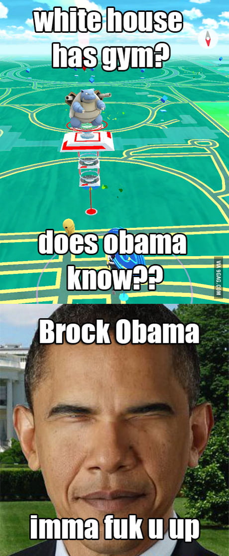 Who Is Playing Pokemon Go In The White House Here You Go 9gag