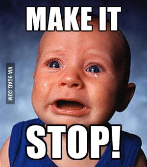 Make It Stop - Memebase - Funny Memes