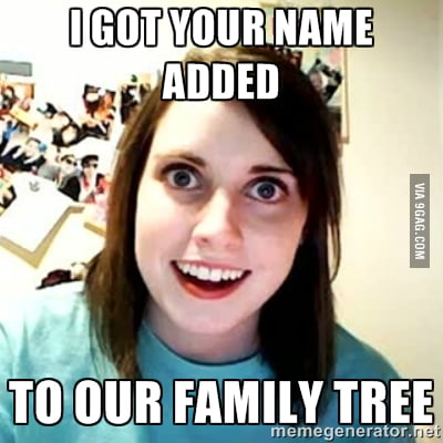 So My Girlfriend Just Got Back From A Big Family Meeting 9gag