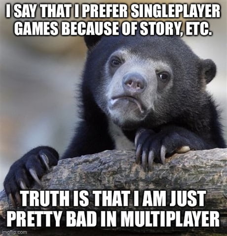 Singleplayer vs Multiplayer - Imgflip
