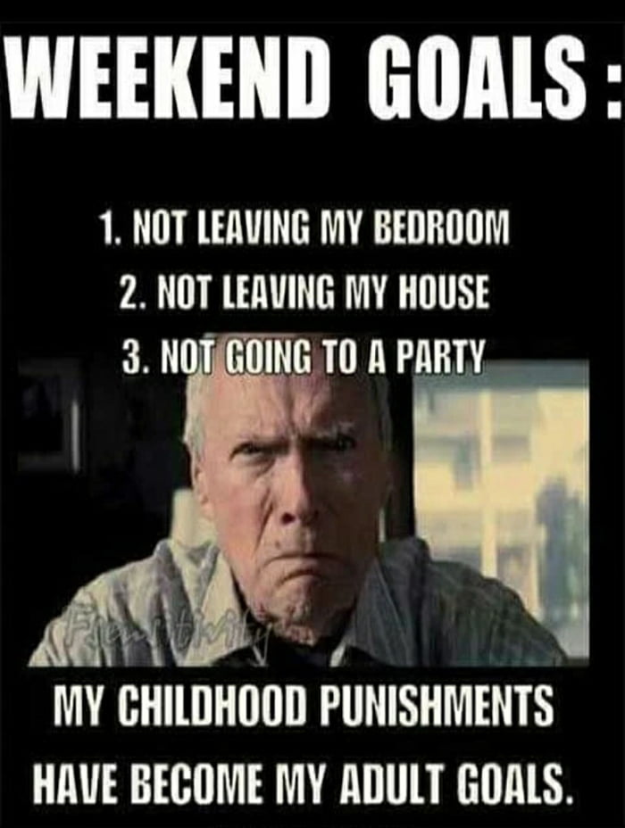 My last weekend goals before Spooktober.. - 9GAG