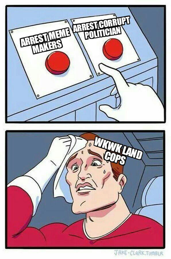 Seriously, we need help here, more than 30 meme makers that critiques a corrupt politician got arrested! money talks a lot!
