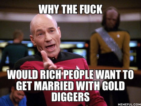 Gold digger - 9GAG