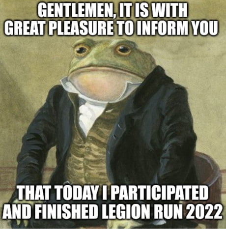 Legion run 2022 is a challenge, not gonna lie