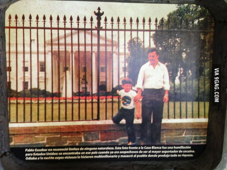 Pablo Escobar And His Son In Front Of The White House 9gag