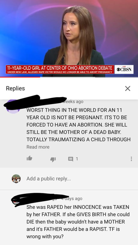 11 Year Old Raped Be Worse For Her To Get Abortion 9gag