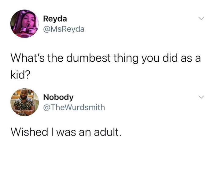 We've all done that.