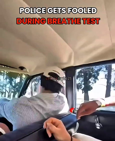 Police gets fooled during breath test