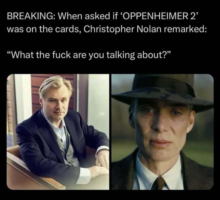 Oppenheimer 2: Tokyo Drift - 9GAG