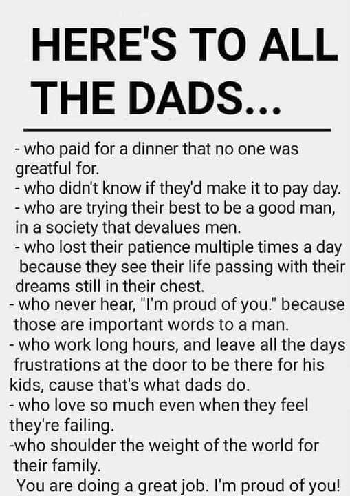 Here's to the dads out there...