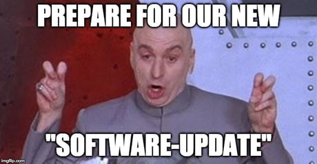 Mini Update Meme Software Update Meme Software Update Memes & GIFs Imgflip