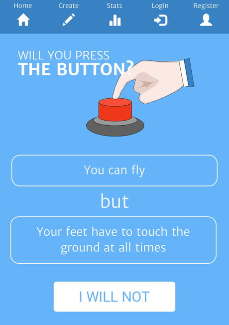 This has got to be the one of the best “Will You Press the Button”  questions I have ever seen. - 9GAG