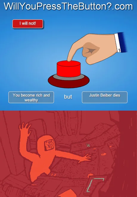 Would you press the button? - 9GAG