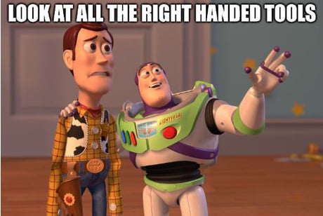 When you're lefty & most people are right-handed. - 9GAG