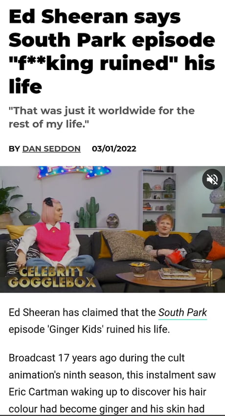 Ed Sheeran claims 'South Park' episode 'f--king ruined' his life