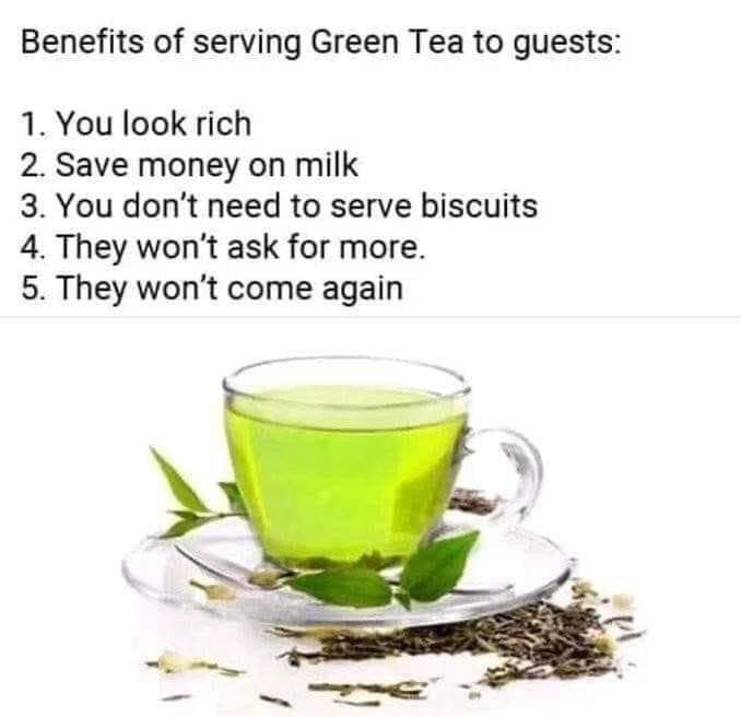 Save money on unwanted visits with Green Tea 9GAG