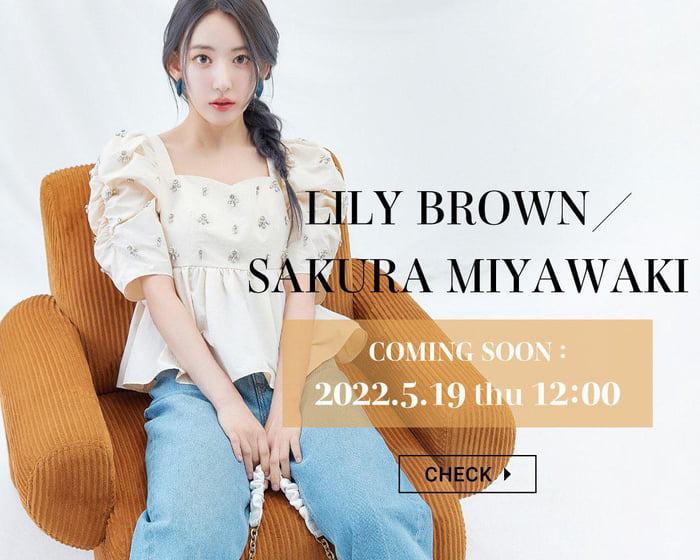 Photo : 220518 Miyawaki Sakura X Lily Brown (Coming Soon)