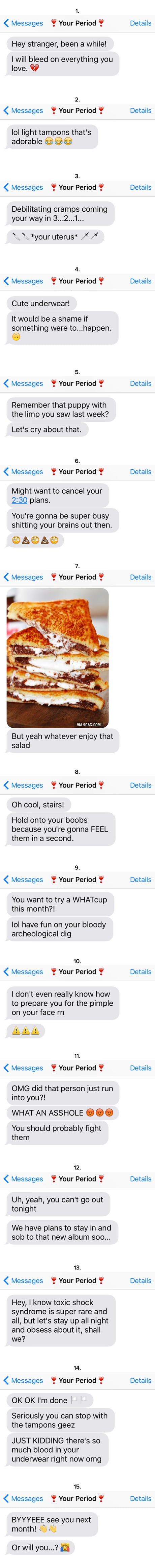 15 Incredibly B Tchy Texts Your Period Would Send You 9gag