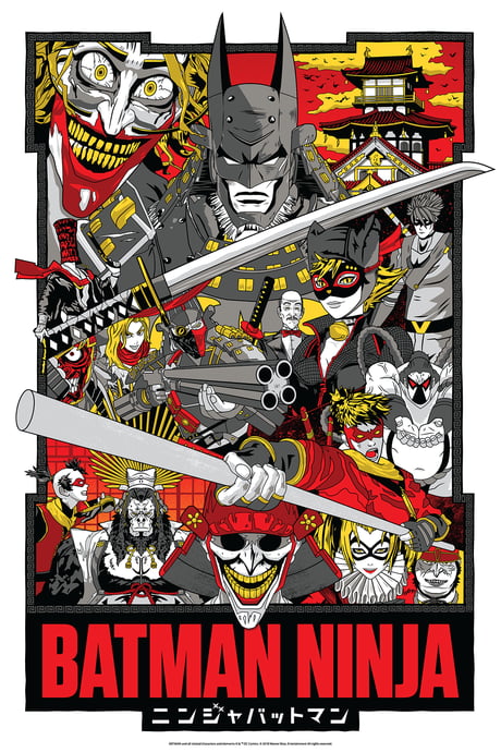 I made a fan art poster for the new Batman Ninja film released today. Hope  you like it. - 9GAG