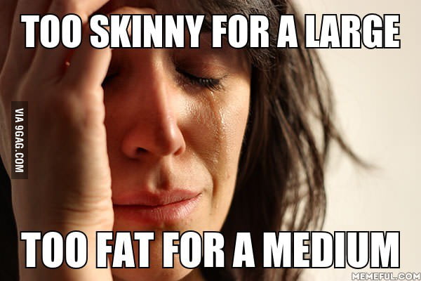 First World Problems: T-Shirt Edition. - 9GAG