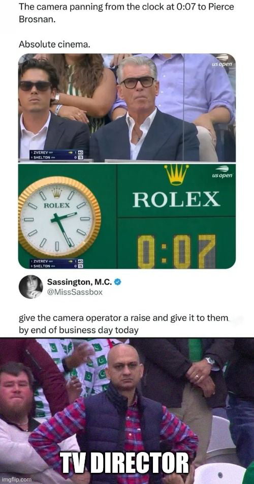 Am I a joke to you? Camera operators obey orders.