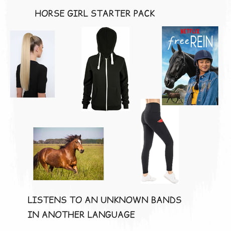 horse girl starter pack 9gag