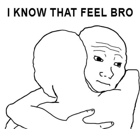 I Just Broke Up With My Gf She Tells Me That She Doesn T Love Me Anymore But I Love Her Soo Damn Much 9gag