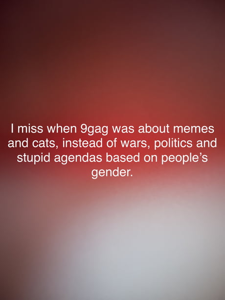 9GAG - Good old days