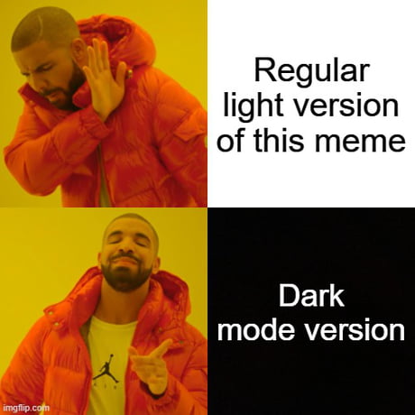 Best Funny dark mode Memes - 9GAG