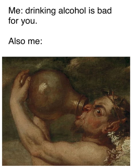 Best Funny drinking Memes - 9GAG Best Funny drinking Memes - 9GAG