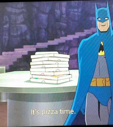 It's pizza time - 9GAG